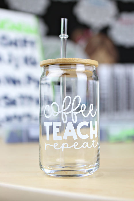 Coffee Teach Repeat Glass Can Teacher Cup